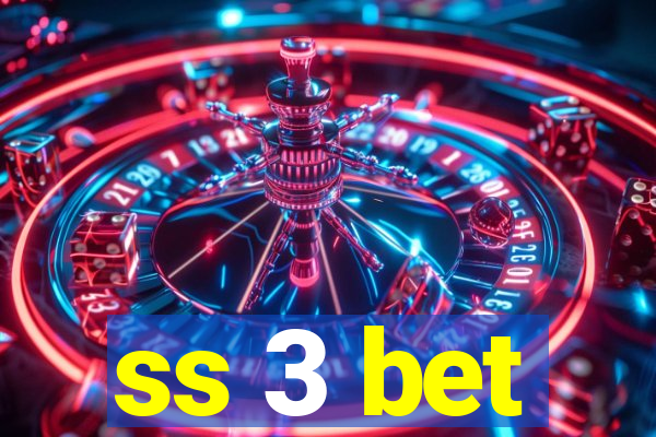 ss 3 bet